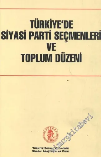 Türkiye'de Siyasi Parti Seçmenleri ve Toplum Düzeni -        1999