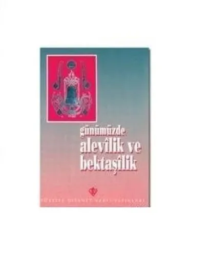 Günümüzde Alevilik ve Bektaşilik