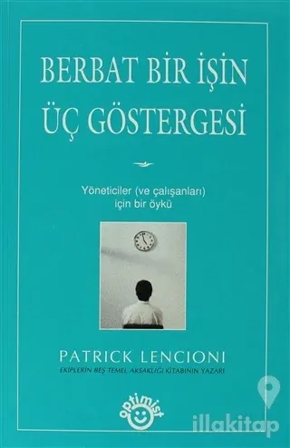 Berbat Bir İşin Üç Göstergesi
