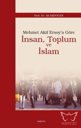 Mehmet Akif Ersoy'a Göre İnsan, Toplum ve İslam