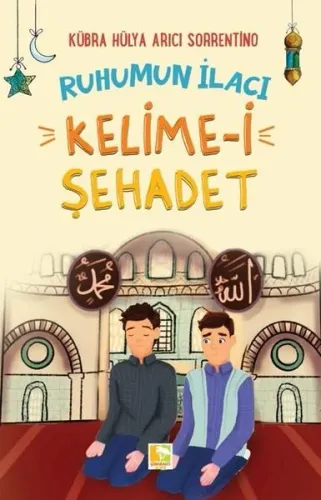 Ruhumun İlacı Kelime-i Şahadet