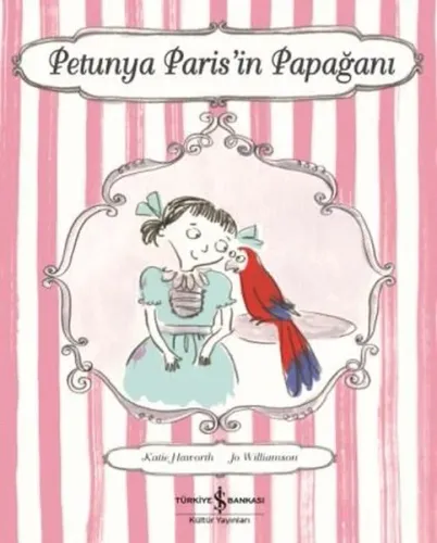 Petunya Paris'in Papağanı Katie Haworth