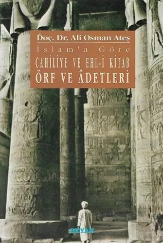 İslam'a Göre Cahiliye ve Ehl-i Kitab Örf ve Adetleri