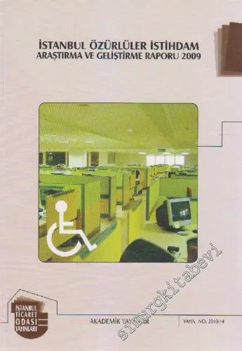 İstanbnl Özürlüler İstihdam Araştırma ve Gelşitirme Raporu 2009 -