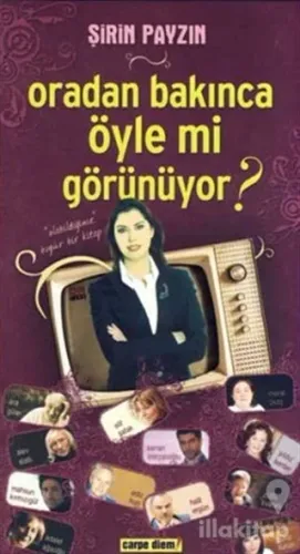 Oradan Bakınca Öyle mi Görünüyor?