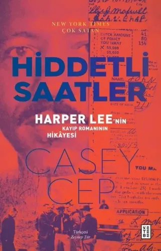 Hiddetli Saatler;Harper Lee'nin Kayıp Romanının Hikâyesi
