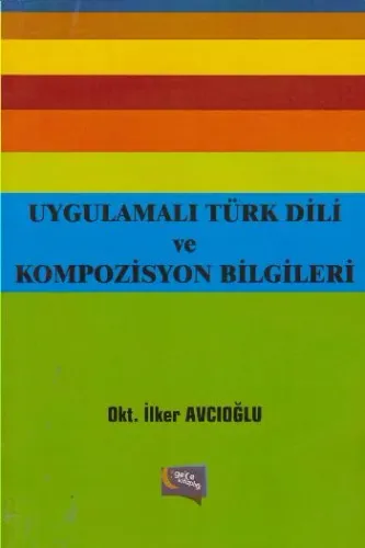 Uygulamalı Türk Dili ve Kompozisyon Bilgileri