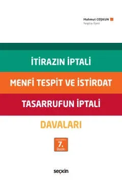 İtirazın İptali Menfi Tespit ve İstirdat Tasarrufun İptali Davaları