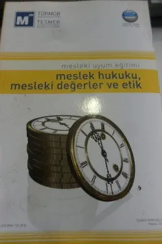 Meslek Hukuku Mesleki Değerler ve Etik