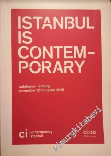 Cİ - Contemporary İstanbul 10, 2015 [Fuar Katalog] -        2015