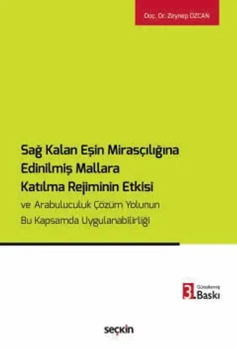 Sağ Kalan Eşin Mirasçılığına Edinilmiş Mallara Katılma Rejiminin Etkisi