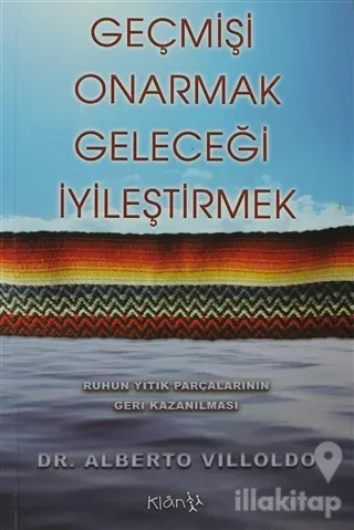 Geçmişi Onarmak, Geleceği İyileştirmek