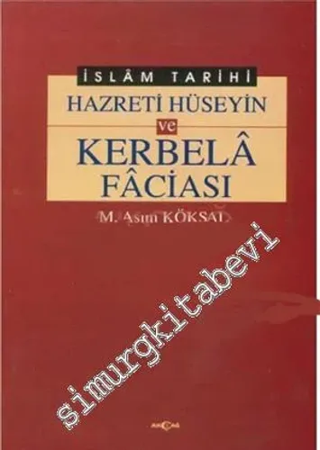 Hz. Hüseyin ve Kerbela Faciası -