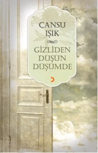 Gizliden Düşün Düşümde