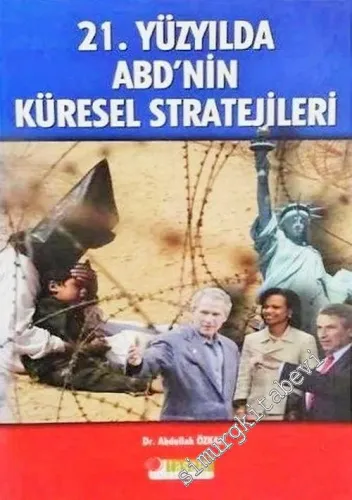 21. Yüzyılda ABD'nin Küresel Stratejileri -        2006