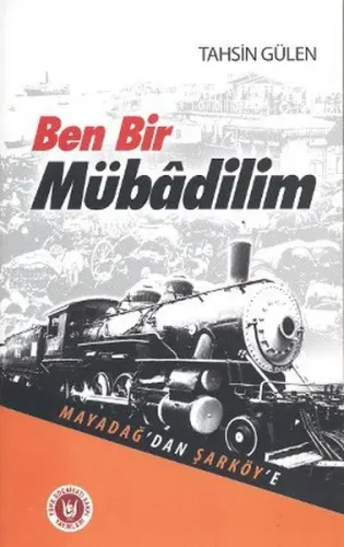 Ben Bir Mübadilim; Mayadağdan Şarköye