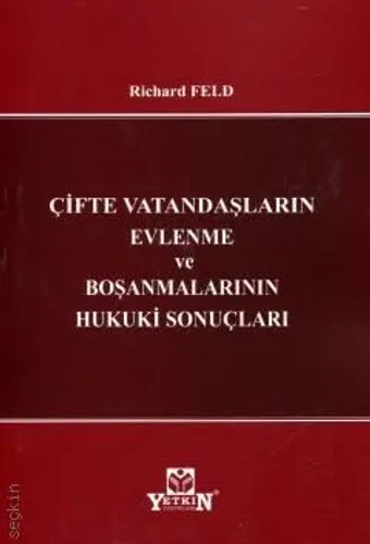 Çifte Vatandaşların Evlenme ve Boşanmalarının Hukuki Sonuçları