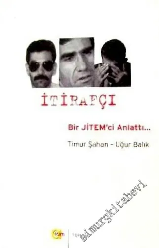 İtirafçı: Bir JİTEM'ci Anlattı -        2005