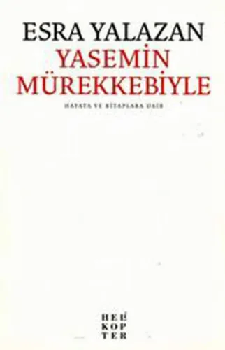 Yasemin Mürekkebiyle Hayata ve Kitaplara Dair