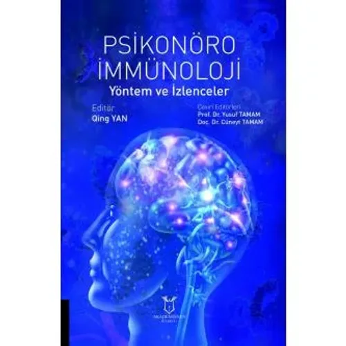 PSİKONÖROİMMÜNOLOJİ - Yöntem ve İzlenceler Qing YAN