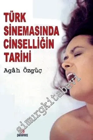 Türk Sinemasında Cinselliğin Tarihi -        2000