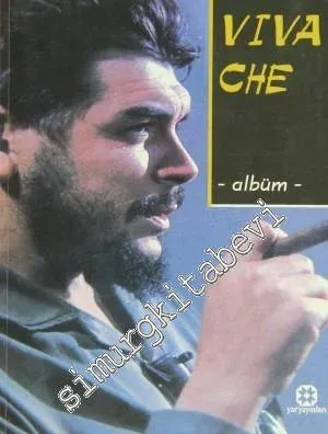 Viva Che - Albüm: Alemin Aydınlığına Adanmış Onurlu Bir Ömür -         2006