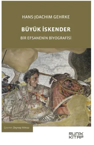 Büyük İskender Bir Efsanenin Biyografisi