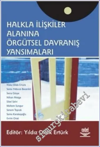 Halkla İlişkiler Alanına Örgütsel Davranış Yansımaları -         2007