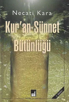 Kur'an-Sünnet Bütünlüğü