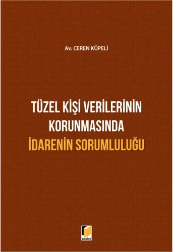 Tüzel Kişi Verilerinin Korunmasında İdarenin Sorumluluğu