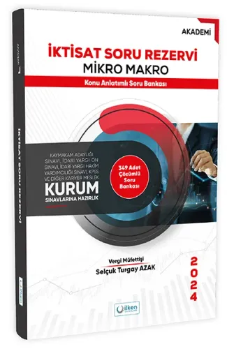 İlken Yayınları 2024 Kaymakamlık İktisat Soru Rezervi Mikro ve Makro Konu Anlatımlı Soru Bankası