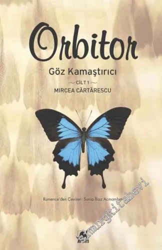 Göz Kamaştırıcı Orbitor Cilt: 1 -         2014