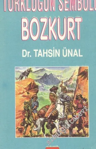 Bozkurt : Türklüğün Sembolü -