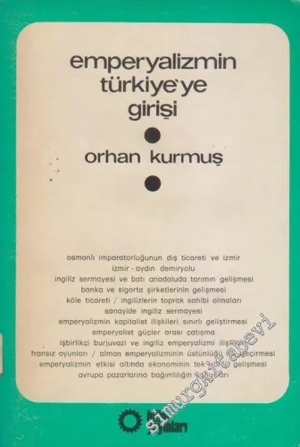 Emperyalizmin Türkiye'ye Girişi - İMZALI -        1977