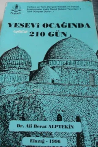 Yesevi Ocağında 210 Gün