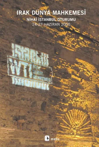 Irak Dünya Mahkemesi; Nihai İstanbul Oturumu 23-27 Haziran 2005
