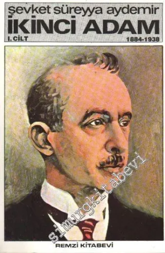 İkinci Adam İsmet İnönü Cilt 1 -         2023