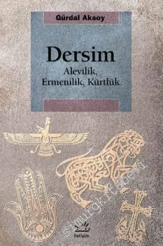 Dersim : Alevilik Ermenilik Kürtlük - 2024
