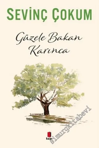 Güzele Bakan Karınca -         2018