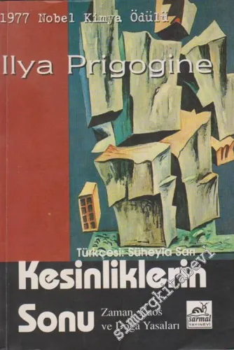 Kesinliklerin Sonu: Zaman, Kaos ve Doğa Yasaları -