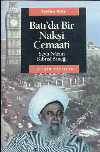 Batı'da Bir Nakşi Cemaati: Şeyh Nazım Kıbrısi Örneği -