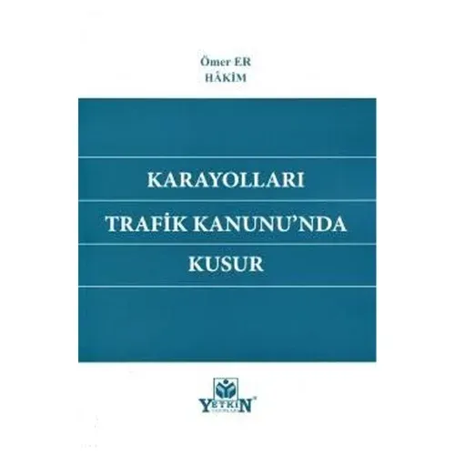 Karayolları Trafik Kanunun'nda Kusur