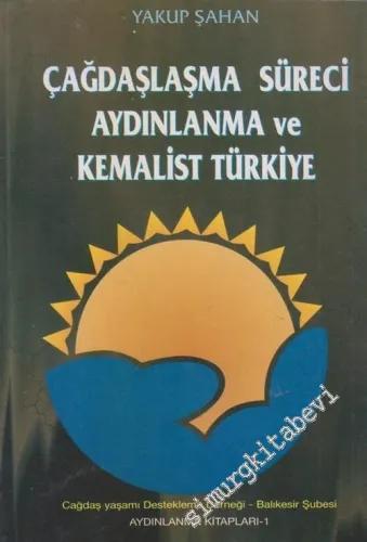 Çağdaşlaşma Süreci Aydınlanma ve Kemalist Türkiye -        2000