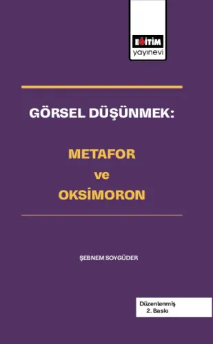 Görsel Düşünmek: Metafor ve Oksimoron