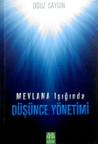 Mevlana Işığında Düşünce Yönetimi