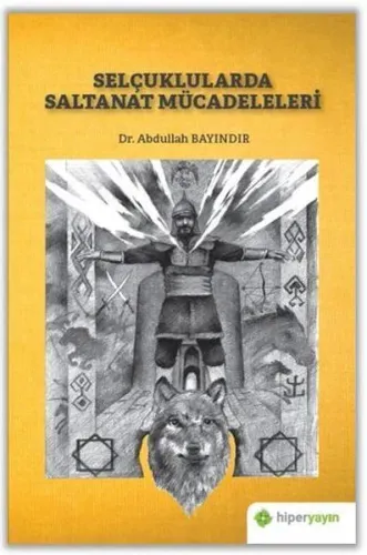 Selçuklularda Saltanat Mücadeleleri