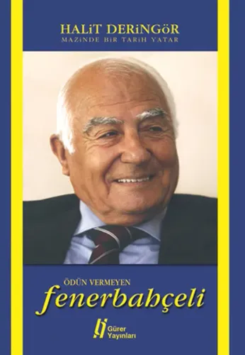 Ödün Vermeyen Fenerbahçeli - Mazinde Bir Tarih Yatar