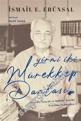Yirmi İki Mürekkep Damlası : Osmanlı Sosyal ve Kültür Tarihi Üzerine K