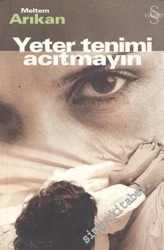 Yeter Tenimi Acıtmayın İMZALI -        2003
