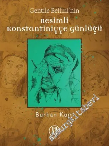 Gentile Bellini'nin Resimli Konstantiniyye Günlüğü -